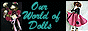 Our World of Dolls